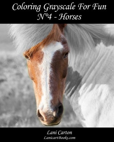 Coloring Grayscale For Fun - N°4 - Horses 25 Horses Grayscale Images to Color and Bring to Life