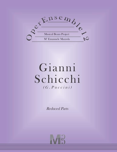 OperEnsemble12, Gianni Schicchi (G. Puccini) Reduced Parts