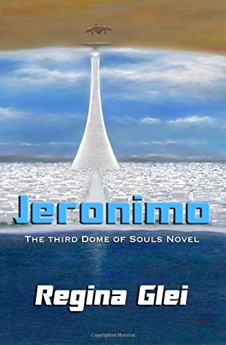Jeronimo The Third Dome of Souls Novel