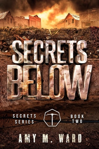 Secrets Below Book 2 of the Secrets Series