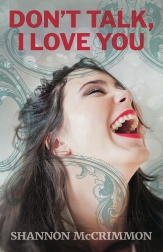 Don't Talk, I Love You