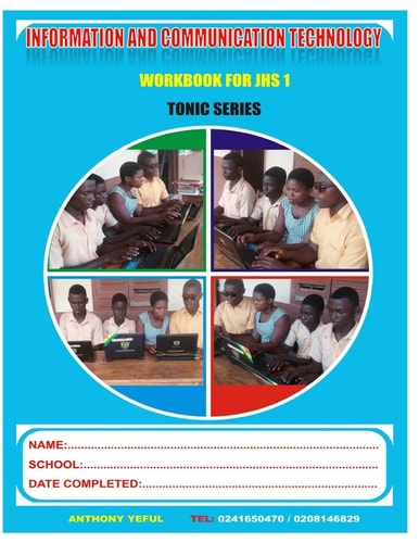 Information and Communication Technology Work Book For Junior High School - J. H. S. 1