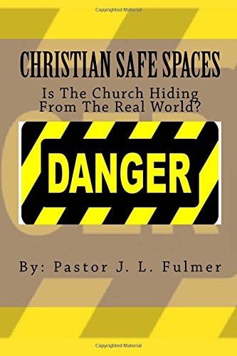 Christian Safe Spaces Is The Church Hiding From The Real World?