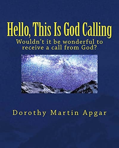 Hello, This Is God Calling Wouldn't It Be Wonderful to Receive a Call from God?