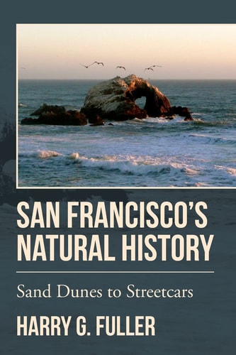 San Francisco's Natural History Sand Dunes to Streetcars