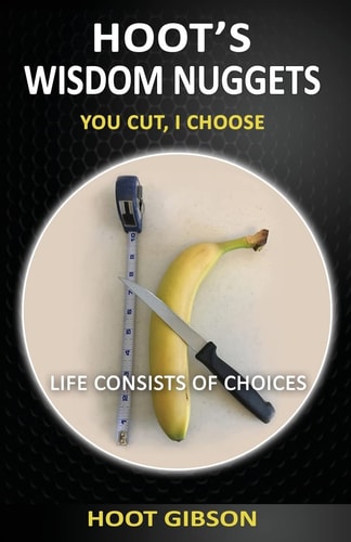 Hoot's Wisdom Nuggets You Cut, I Choose