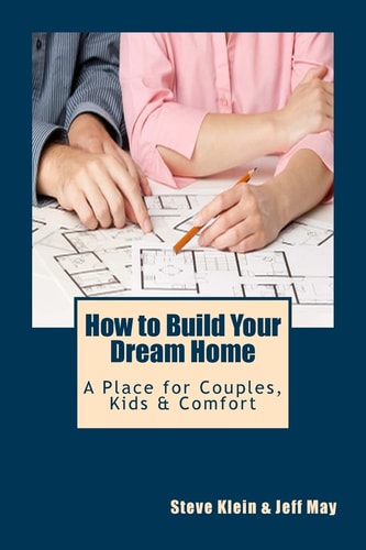 How to Build Your Dream Home A Place for Couples, Kids and Comfort