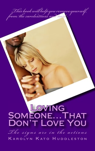 Loving Someone... That Don't Love You The Signs Are in the Actions