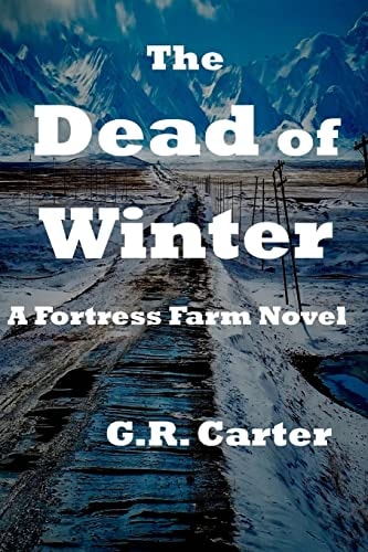 The Dead of Winter Fortress Farm Book 6
