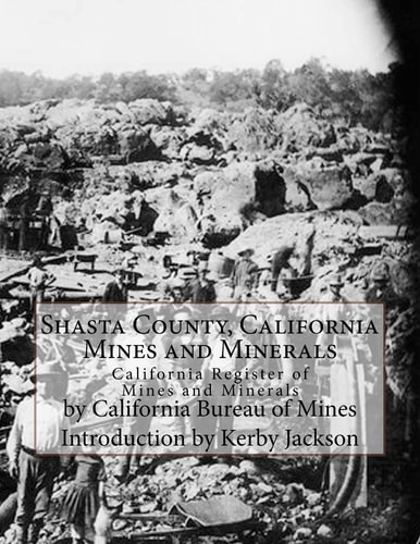 Shasta County, California Mines and Minerals California Register of Mines and Minerals
