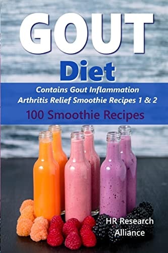 Gout Diet - Contains Gout Inflammation Arthritis Relief Smoothie Recipes 1 And 2 100 Smoothie Recipes