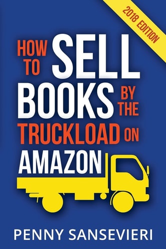 How to Sell Books by the Truckload on Amazon! Master Amazon and Sell More Books!