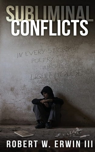 Subliminal Conflicts In Every Storm Poetry Was His Lighthouse and Safe Haven