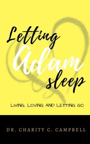 Letting Adam Sleep Book Living, Loving and Letting Go