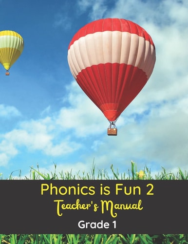 Phonics Is Fun 2 Teacher's Manual Grade 1