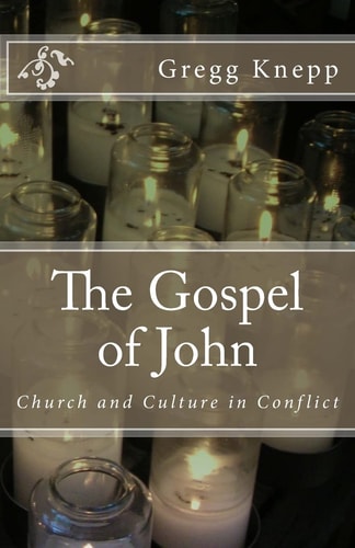 The Gospel of John Church and Culture in Conflict