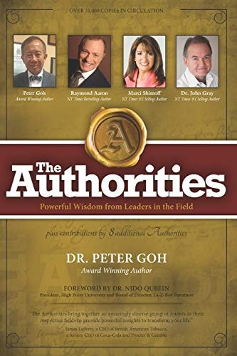 The Authorities - Dr. Peter Goh Powerful Wisdom from Leaders in the Field