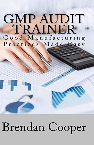 GMP Audit Trainer Good Manufacturing Practices Made Easy