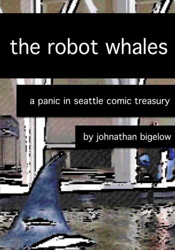 The Robot Whales A Panic In Seattle Comic Treasury