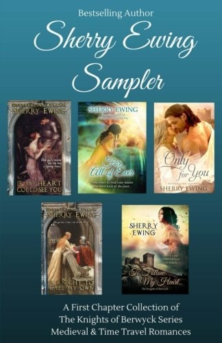 Sherry Ewing Sampler of Books A Medieval and Time Travel First Chapter Collection