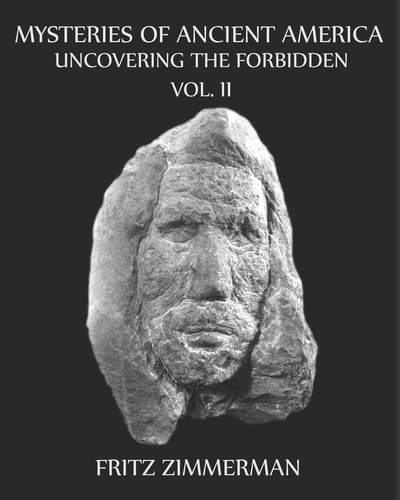 Mysteries of Ancient America Uncovering the Forbidden