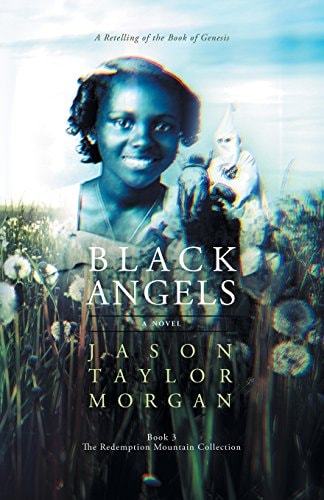 Black Angels A Retelling of the Book of Genesis