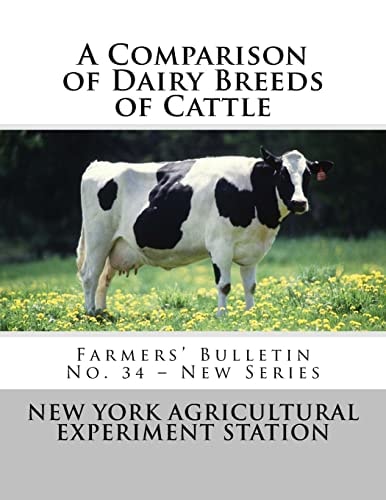 A Comparison of Dairy Breeds of Cattle Farmers' Bulletin No. 34 - New Series