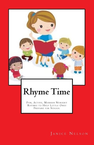 Rhyme Time Fun, Active, Modern Nursery Rhymes to Help Little Ones Prepare for School