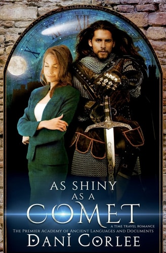 As Shiny As a Comet A Time Travel Romance
