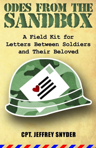 Odes from the Sandbox A Field Kit for Letters Between Soldiers and Their Beloved