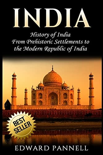 India History of India: From Prehistoric Settlements to the Modern Republic of India