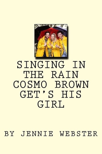 Singing In The Rain Cosmo Get's His Girl
