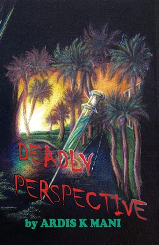 Deadly Perspective Book Two of the Aubrey Steiner Novels