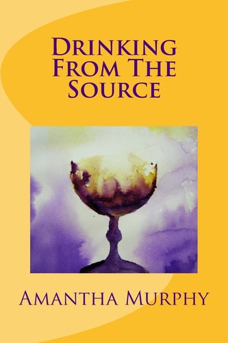 Drinking From The Source