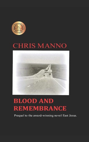 Blood and Remembrance Prequel to the Award-Winning Novel, East Jesus