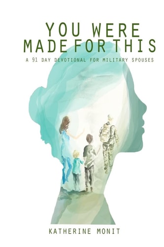 You Were Made For This A 91 Day Devotional For Military Spouses