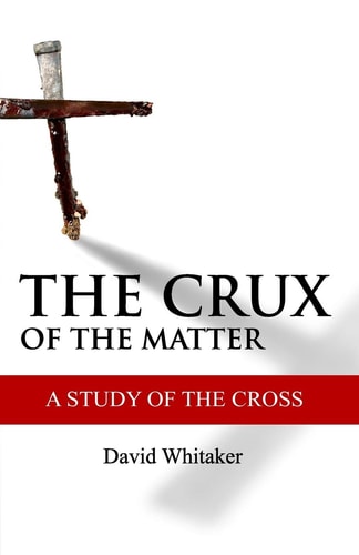 The Crux of the Matter A Study of the Cross