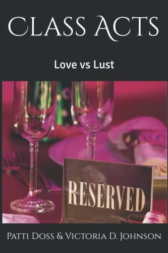 Class Acts Love Vs Lust