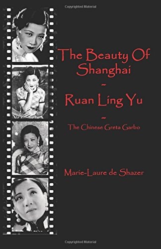 The Beauty of Shanghai - Ruan Ling Yu The Chinese Greta Garbo
