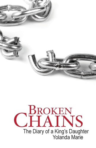 Broken Chains The Diary of a King's Daughter