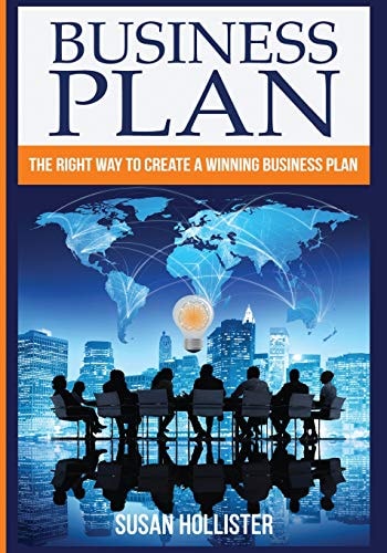 Business Plan The Right Way to Create a Winning Business Plan