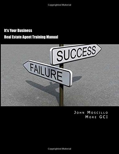 It's Your Business How to Launch and Build a Successful Real Estate Business
