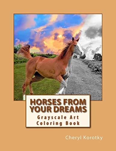 Horses From Your Dreams Grayscale Art Coloring Book