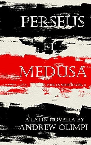 Perseus Et Medusa A Latin Novella