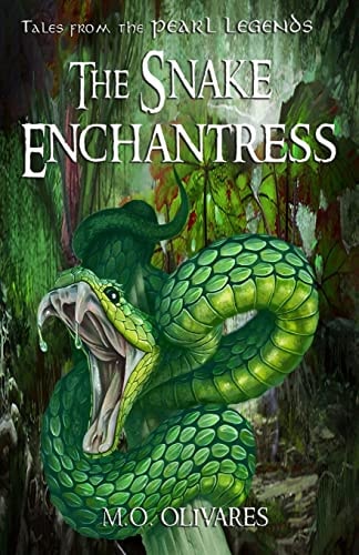The Snake Enchantress Tales from the Pearl Legends