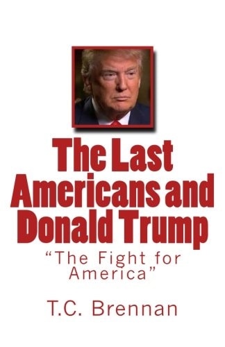 The Last Americans and Donald Trump "The Fight for America"