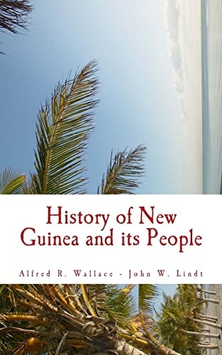History of New Guinea and Its People