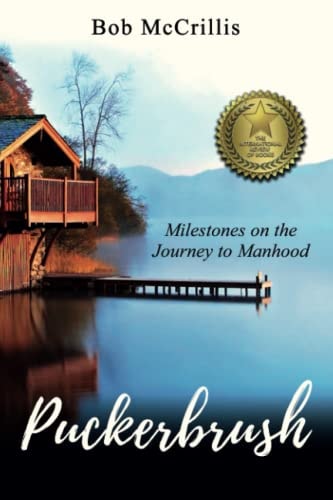 Puckerbrush Milestones on the Journey to Manhood