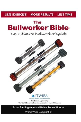 The Bullworker Bible The Ultimate Guide to The Bullworker