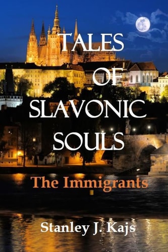 Tales of Slavonic Souls The Immigrants